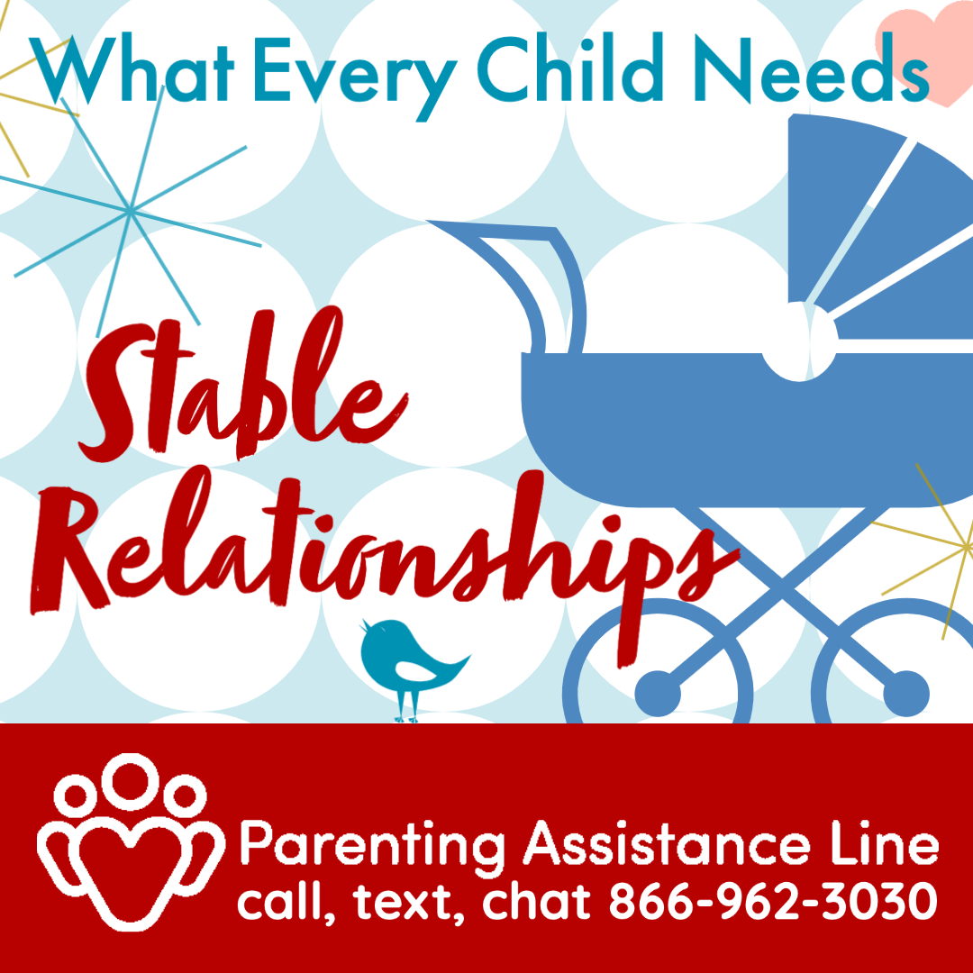 Every Child needs 4 - PAL - Parenting Assistance Line