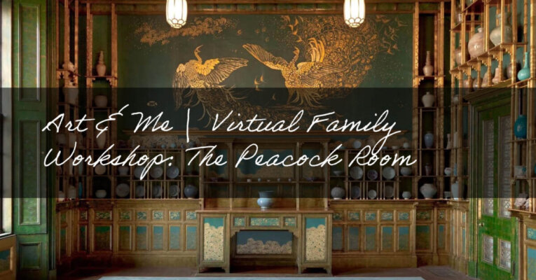 Art & Me | Virtual Family Workshop: The Peacock Room